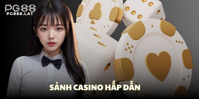 Sảnh casino cung cấp đến 12 trò chơi siêu hấp dẫn