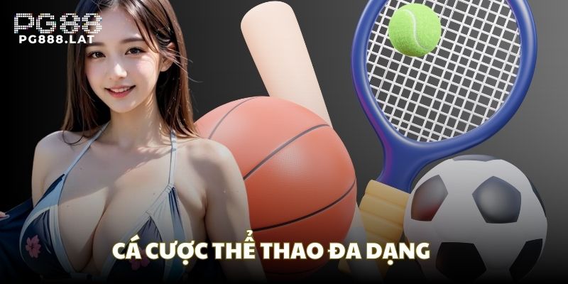 Cược thể thao với đa dạng loại cược từ các nhà cung cấp hàng đầu